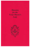 Masonry for the Texas Mason's Lady