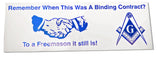 "Remember When This Was A Binding Contract? To a Freemason it still is!" Bumper Sticker/ Decal